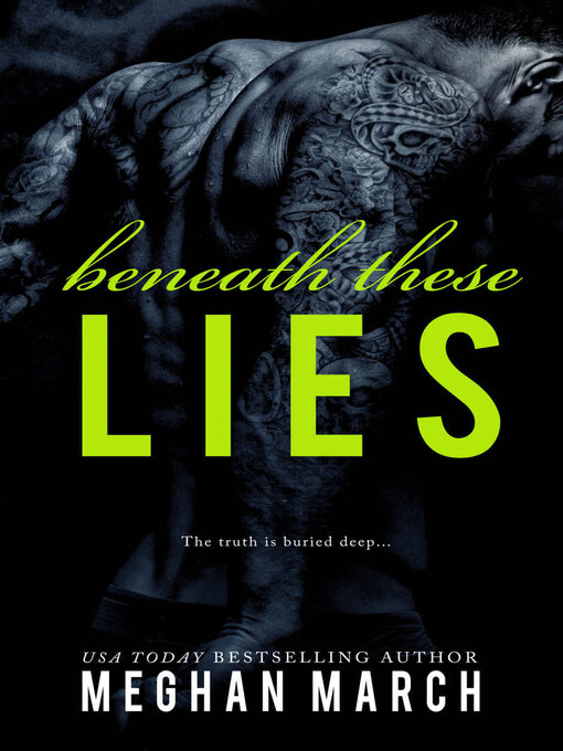 Title details for Beneath These Lies by Meghan March - Available